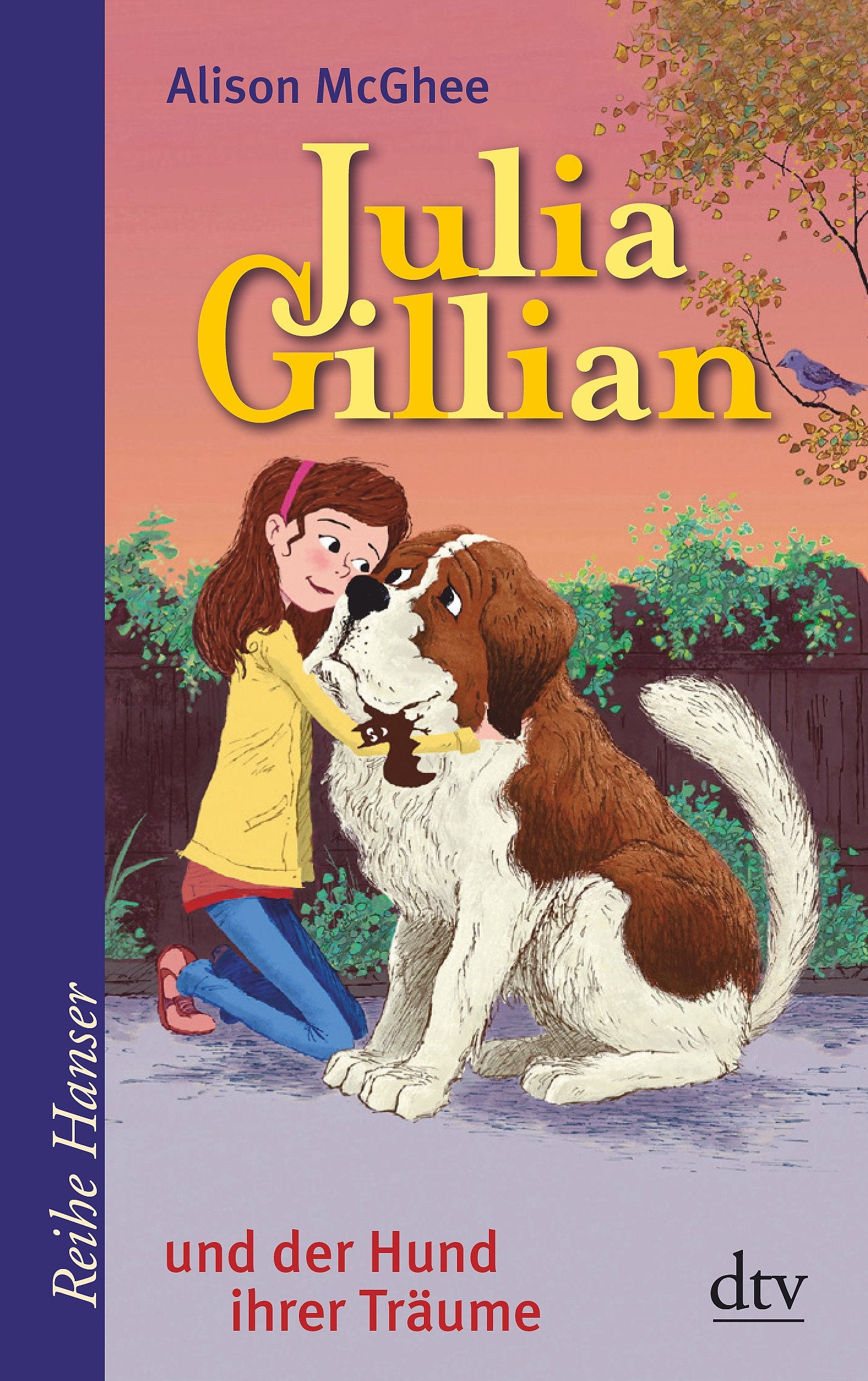 Julia Gillian und der Hund ihrer Träume (Reihe Hanser) Non-fiction