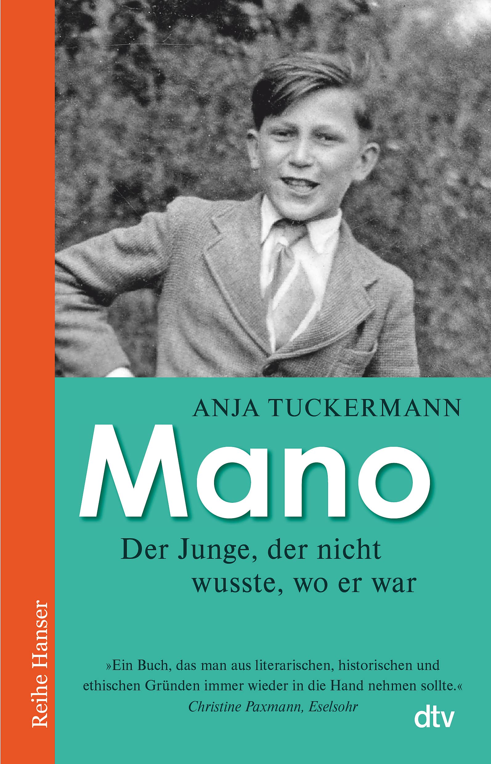 Mano Der Junge, der nicht wusste, wo er war (Reihe Hanser) Fiction