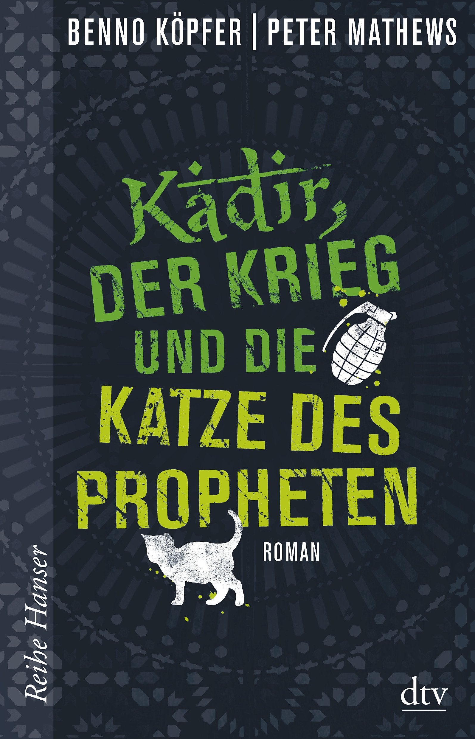 Kadir, der Krieg und die Katze des Propheten: Roman Religion & Esotericism