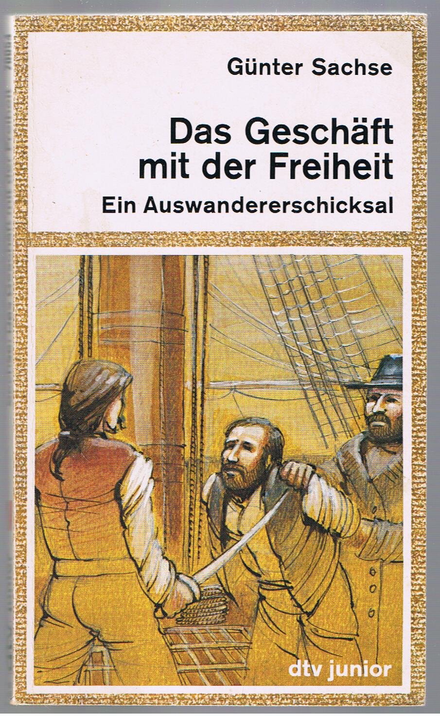 Das Geschäft mit der Freiheit: Ein Auswandererschicksal (dtv junior) Books