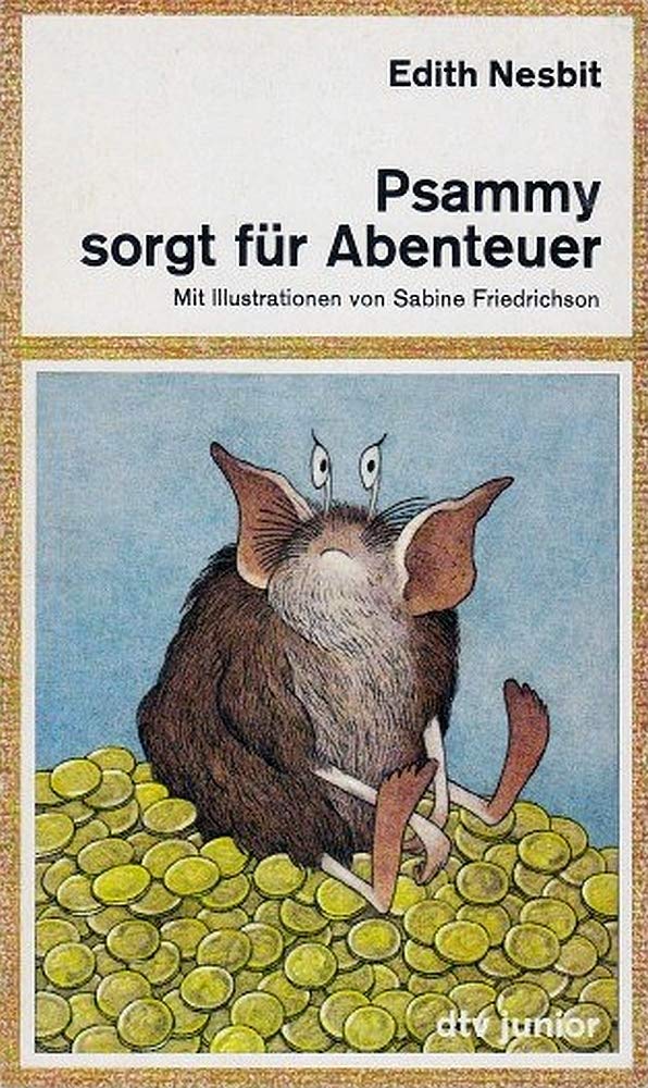 Psammy sorgt für Abenteuer - Nesbit, Edith book