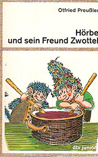 Hörbe und sein Freund Zwottel (dtv junior) Books