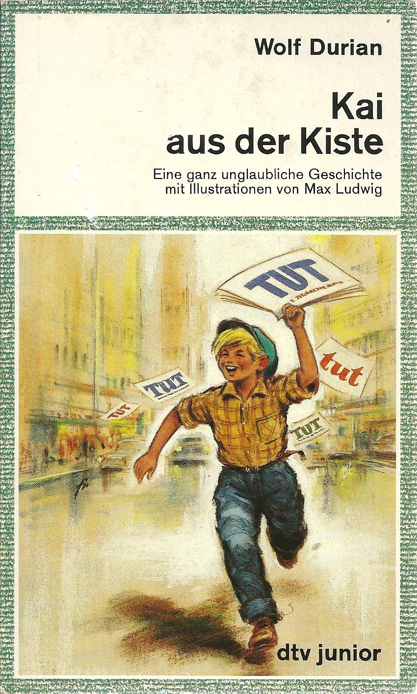 KAI AUS DER KISTE: Eine ganz unglaubliche Geschichte (dtv junior) Contemporary literature