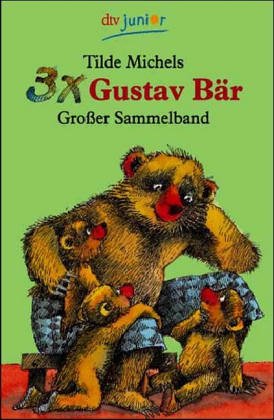 3 x Gustav Bär: Gustav Bär erzählt Gute-Nacht-Geschichten. Als Gustav Bär klein war. Gustav Bär auf Wanderschaft. Geschichten zum Vorlesen (dtv junior) Learning & Reference