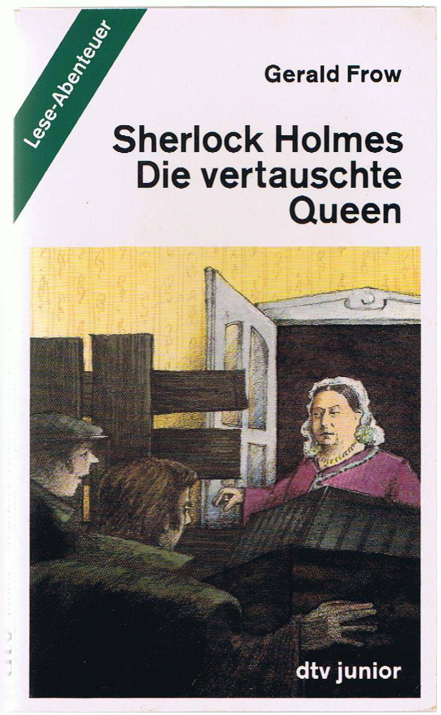 Sherlock Holmes Die vertauschte Queen: Lese-Abenteuer (dtv junior) Crime & Thrillers