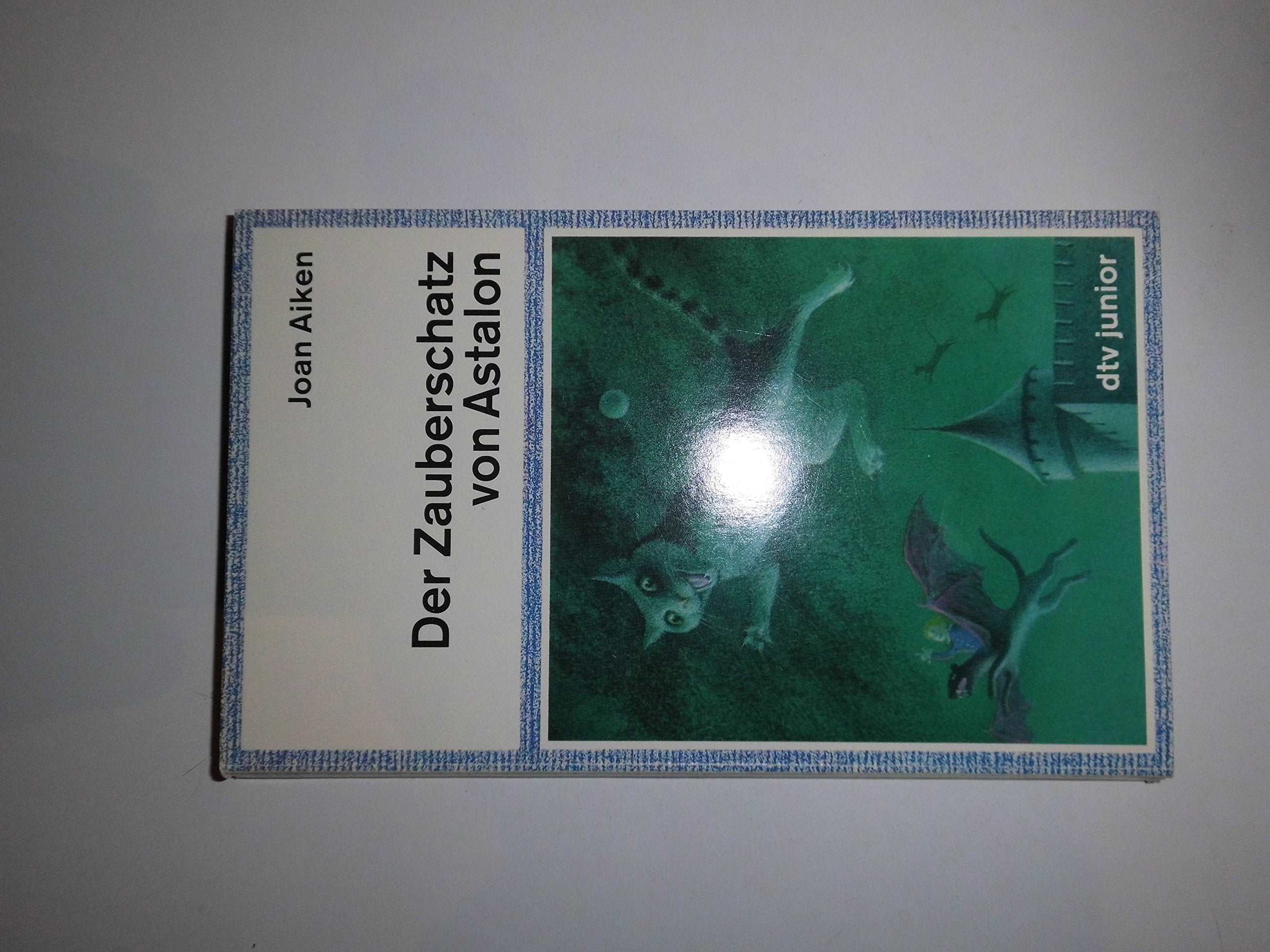 DER ZAUBERSCHATZ VON ASTALON (dtv junior) Books