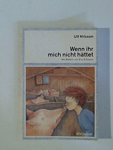 Wenn ihr mich nicht hättet (dtv junior) Books