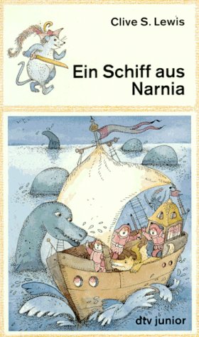 Ein Schiff aus Narnia: Ein phantastisches Abenteuer (dtv junior) Fantasy & Sci-Fi