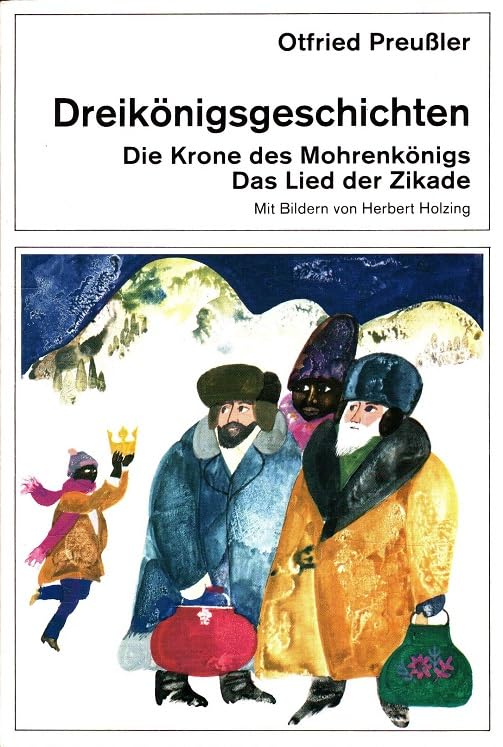 Dreikönigsgeschichten: Die Krone des Mohrenkönigs – Das Lied der Zikade (dtv junior) Religion & Esotericism