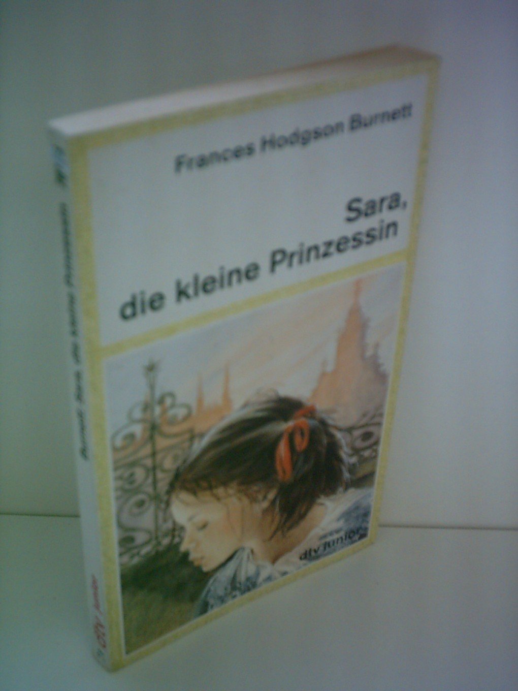 Sara, die kleine Prinzessin / Novels & Short Stories