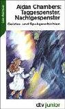 Taggespenster, Nachtgespenster: Geister- und Spukgeschichten (dtv junior) Mathematics