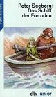Das Schiff der Fremden: Erzählte Geschichte (ab 12) (dtv junior) Books