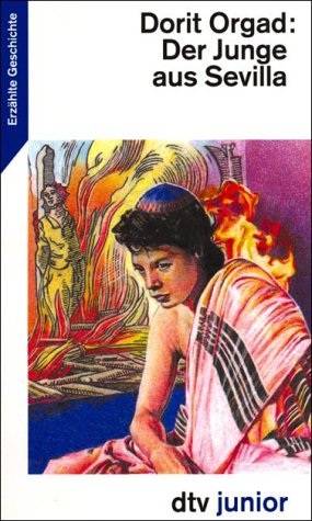 Der Junge aus Sevilla: Erzählte Geschichte (ab 13) (dtv junior) Books