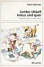 Jumbo rätselt kreuz und quer: Ein Kreuzworträtsel-Lern-und-Spaß-Buch (dtv junior) Books