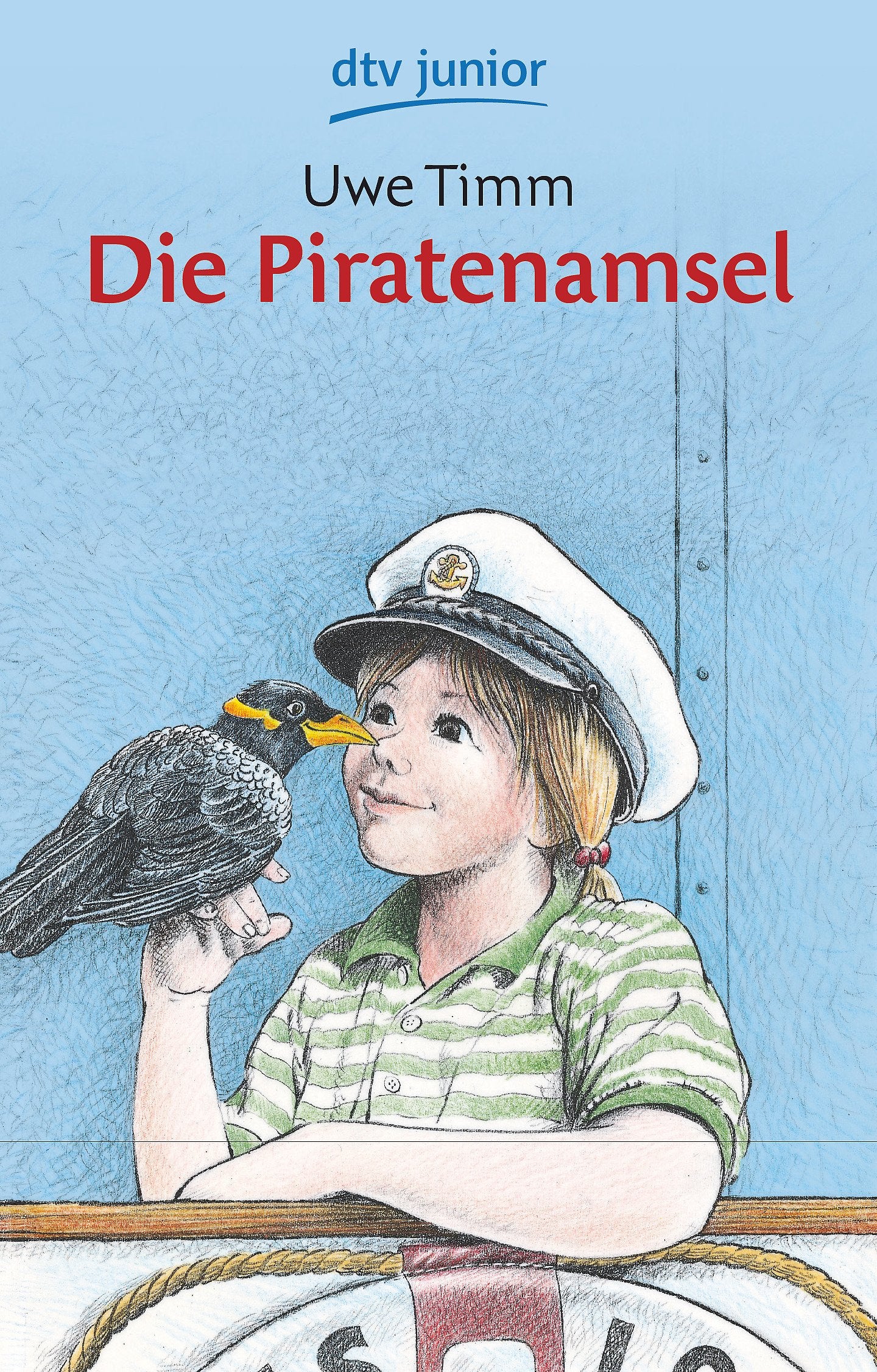 Die Piratenamsel: Ein Kinderroman (dtv Fortsetzungsnummer 0, Band 70347) Novels & Short Stories