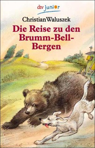 Die Reise zu den Brumm-Bell-Bergen (dtv junior) Books