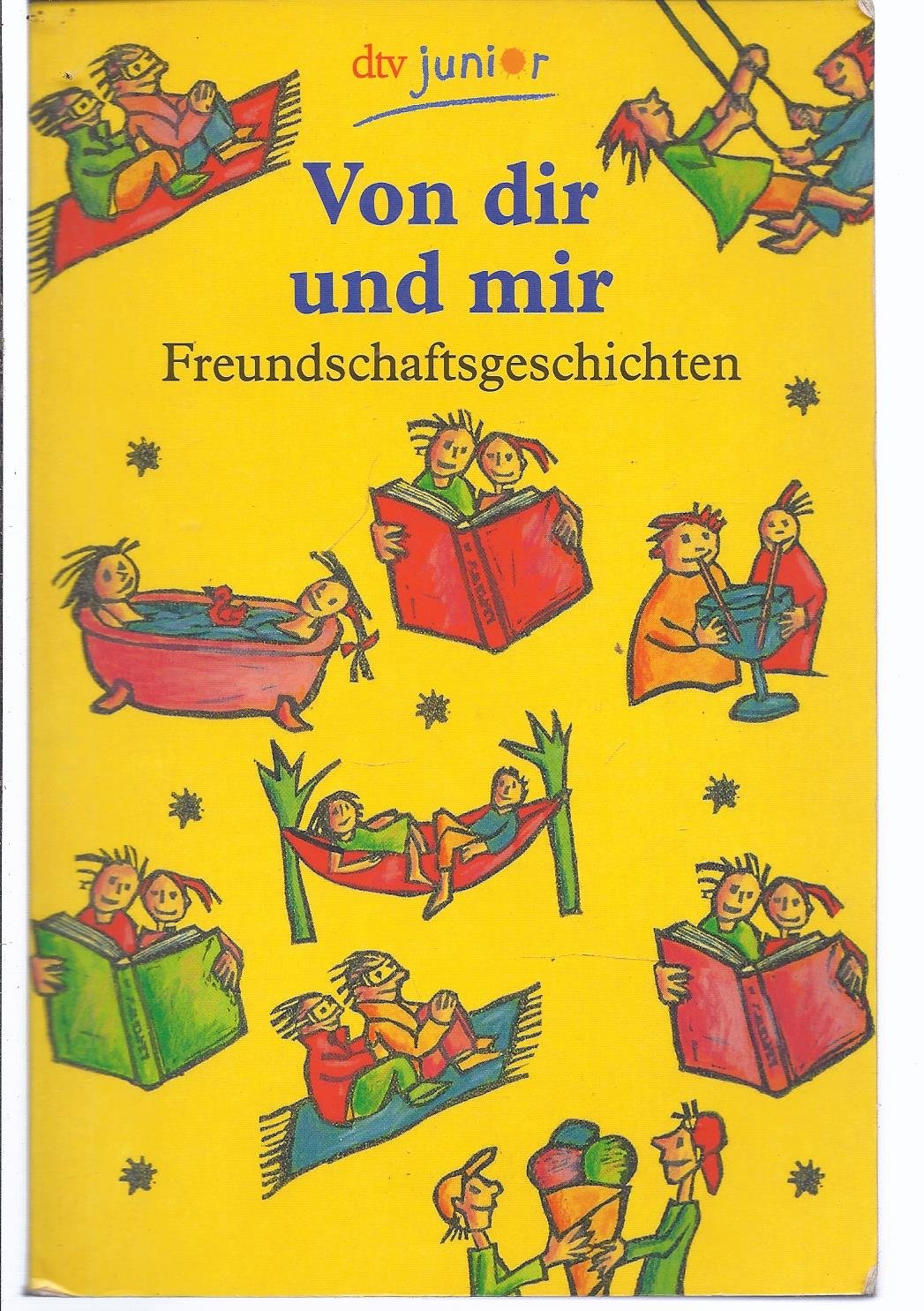 Von dir und mir: Freundschaftsgeschichten (dtv junior) Novels & Short Stories