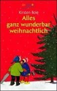 Alles ganz wunderbar weihnachtlich (dtv junior) Novels & Short Stories
