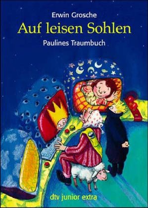 Auf leisen Sohlen: Paulines Traumbuch (dtv junior) Novels & Short Stories
