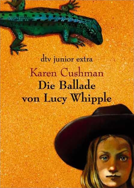 Die Ballade von Lucy Whipple: Aus d. Amerikan. v. Bettine Braun. Fantasy & Sci-Fi