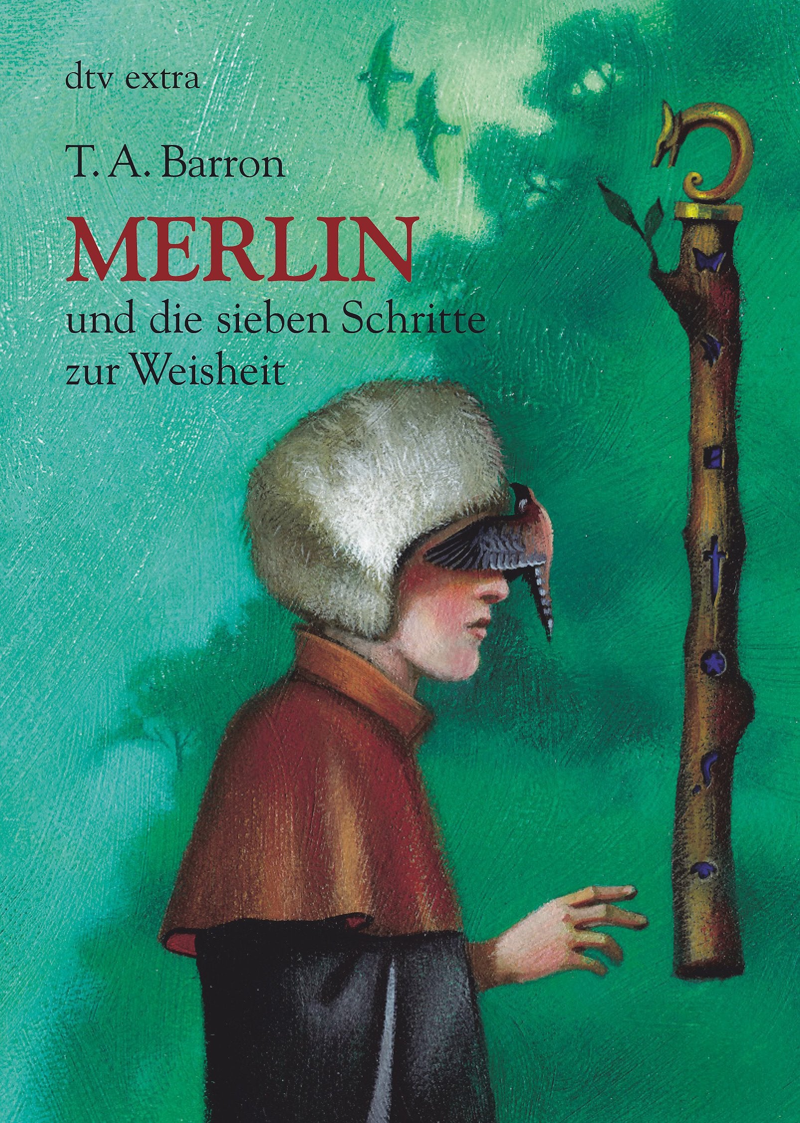 Merlin und die sieben Schritte zur Weisheit: 2. Buch Fiction