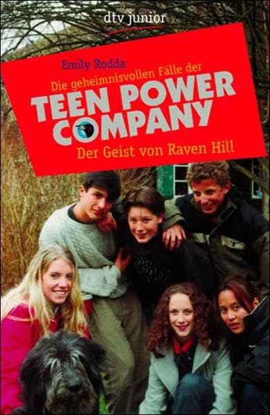Der Geist von Raven Hill: Die geheimnisvollen Fälle der Teen Power Company Novels & Short Stories