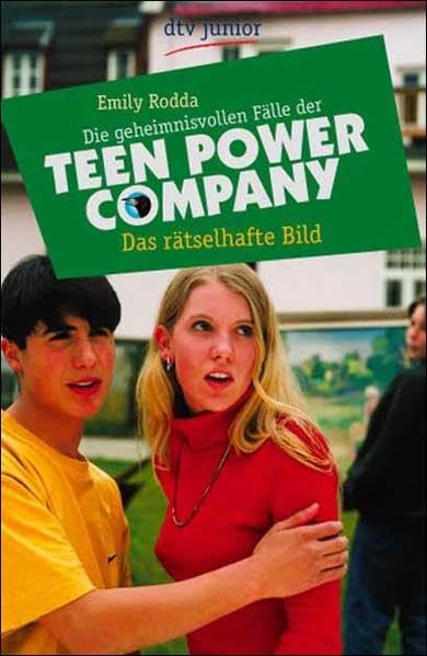 Das rätselhafte Bild: Die geheimnisvollen Fälle der Teen Power Company Novels & Short Stories