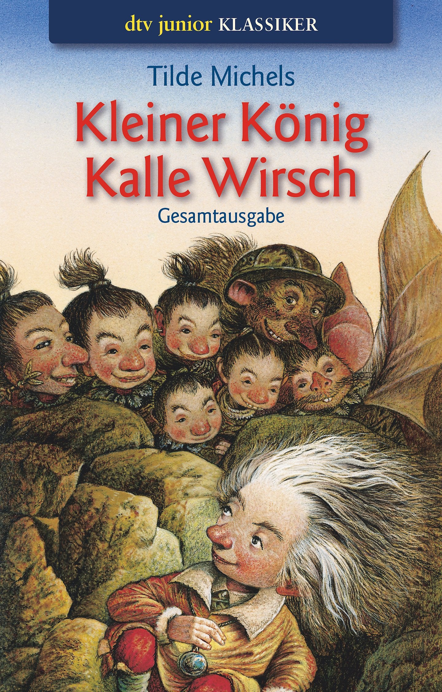 Kleiner König Kalle Wirsch. Gesamtausgabe Novels & Short Stories