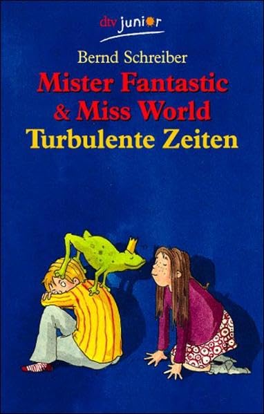 Mister Fantastic & Miss World. Turbulente Zeiten Novels & Short Stories