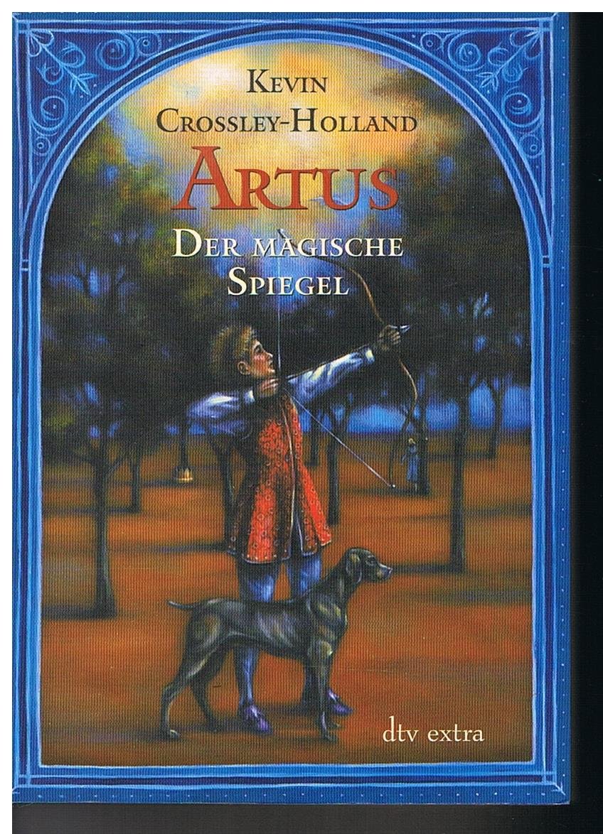 Artus Der magische Spiegel: Roman Fiction