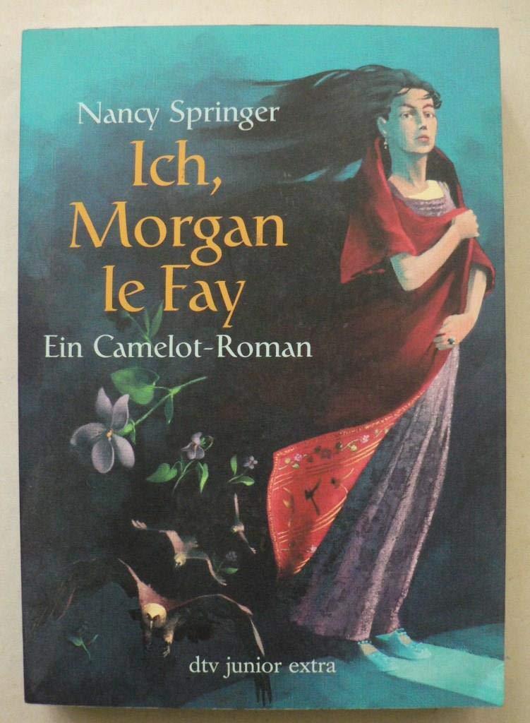 Ich, Morgan le Fay: Ein Camelot-Roman Fiction