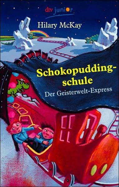 Schokopuddingschule. Der Geisterwelt-Express Novels & Short Stories