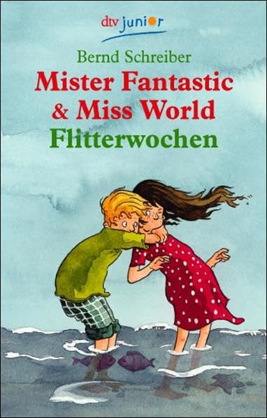 Mister Fantastic & Miss World. Flitterwochen Novels & Short Stories