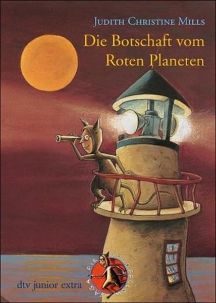 Die Botschaft vom Roten Planeten. Die Goodfellow-Saga 3: Die Goodfellow-Saga III Fantasy & Sci-Fi