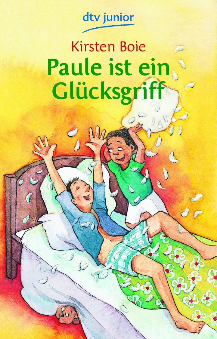 Paule ist ein Glücksgriff (dtv junior) Novels & Short Stories