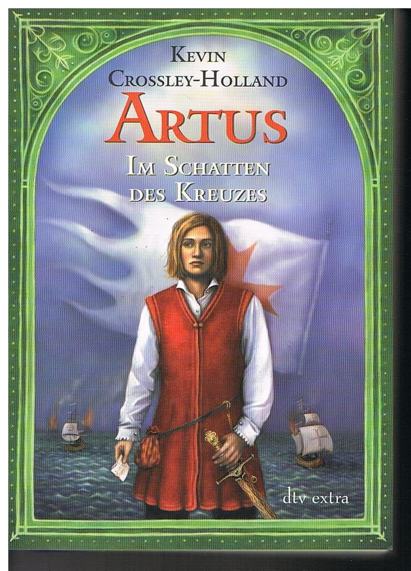 Artus. Im Schatten des Kreuzes: Roman (dtv junior) Fiction