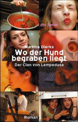 Wo der Hund begraben liegt: Der Clan vom Lampedusa (dtv junior) Contemporary literature