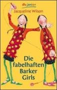 Die fabelhaften Barker Girls: Nominiert für den Deutschen Jugendliteraturpreis 2003 Novels & Short Stories