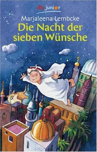 Die Nacht der sieben Wünsche Novels & Short Stories