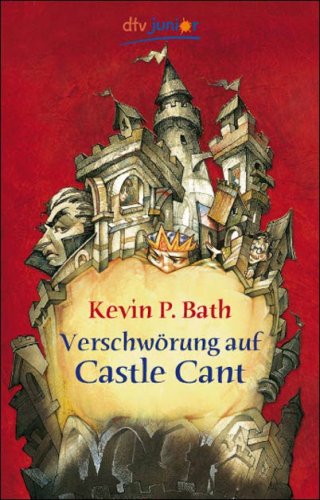Verschwörung auf Castle Cant: Ein Bericht über die bemerkenswerten Abenteuer der Zofe und Spionin Lucy Wickwright Contemporary literature
