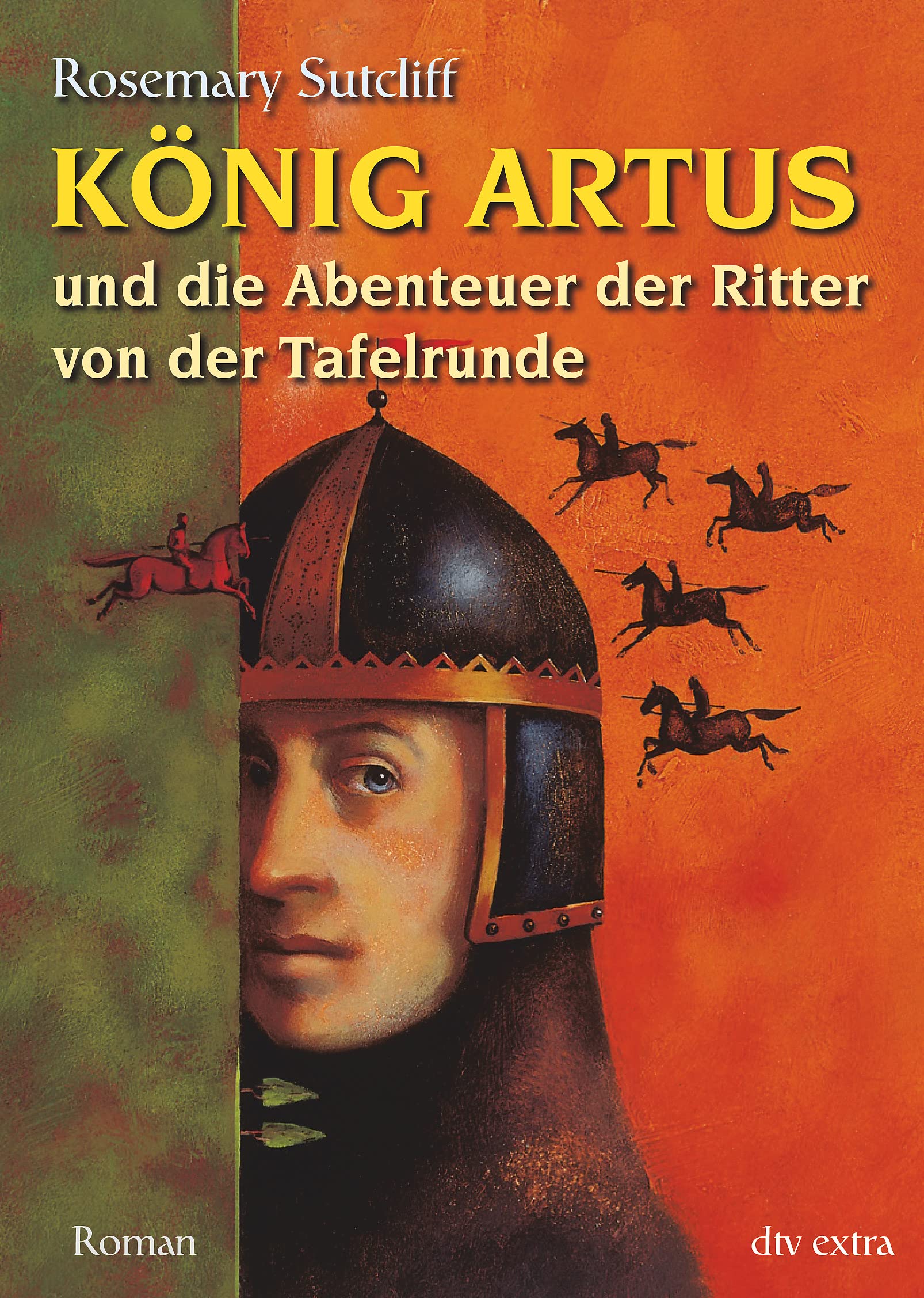 König Artus und die Abenteuer der Ritter von der Tafelrunde: Roman (dtv junior) Fantasy & Sci-Fi