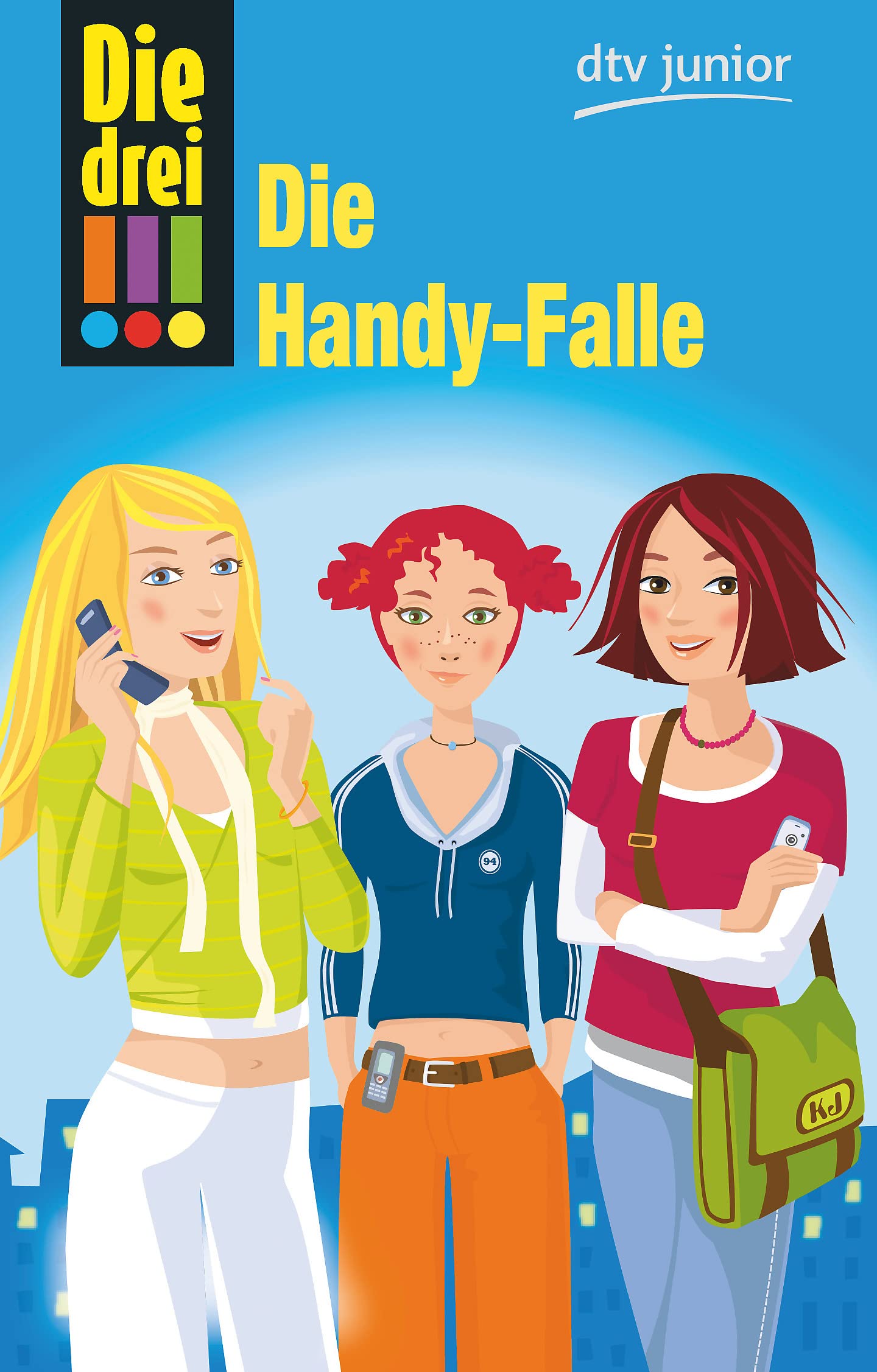 Die drei !!! - Die Handy-Falle (dtv Fortsetzungsnummer 87) Novels & Short Stories