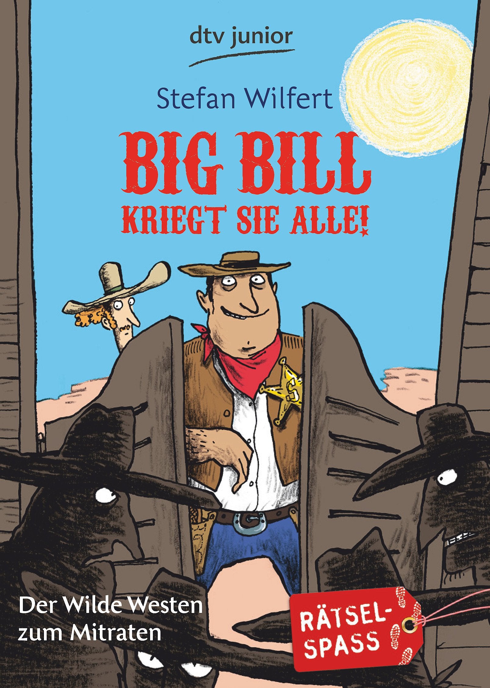Big Bill kriegt sie alle!: Der Wilde Westen zum Mitraten (dtv Fortsetzungsnummer 87) Novels & Short Stories