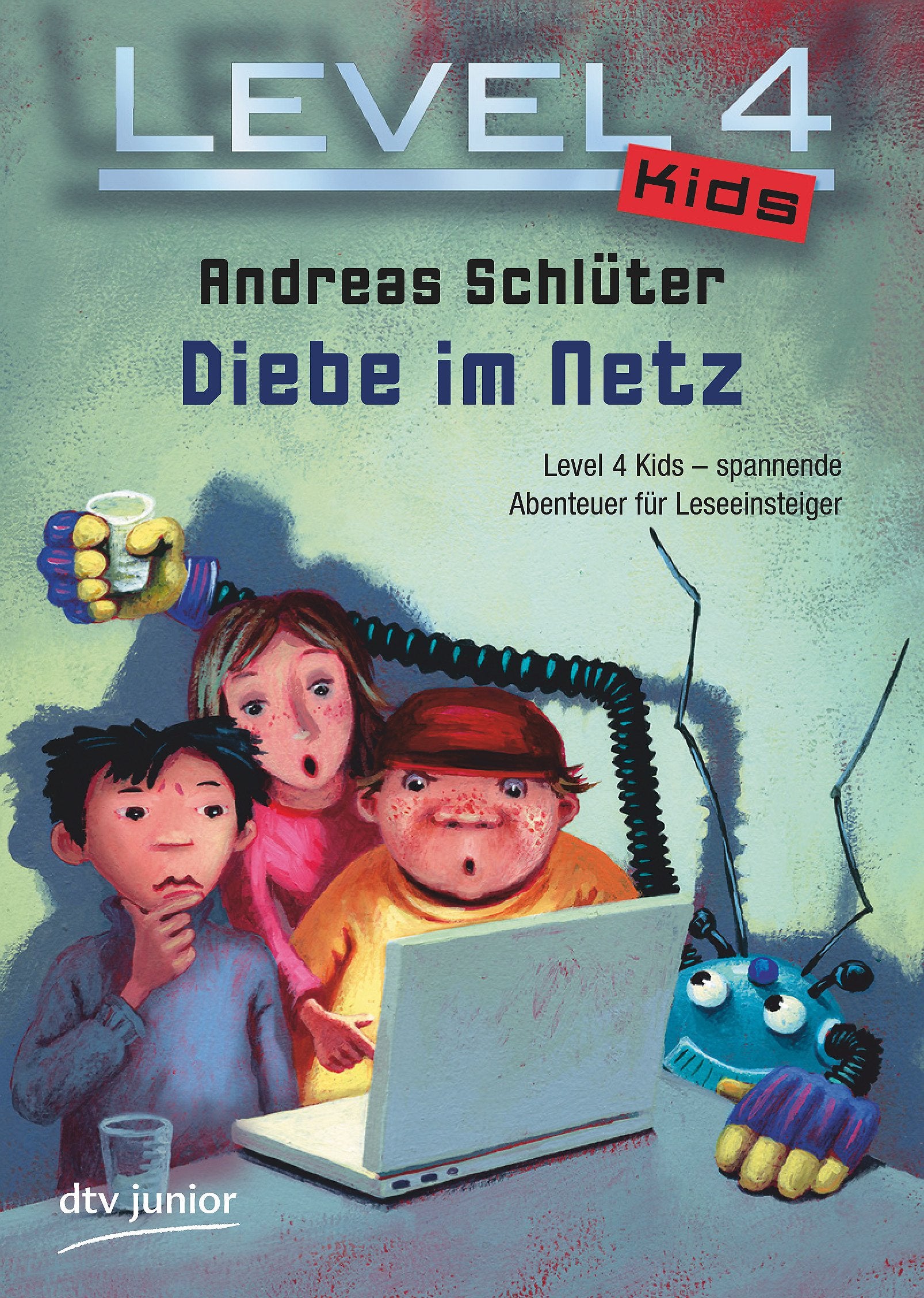 Level 4 Kids - Diebe im Netz (Level 4 Kids-Reihe, Band 1) Novels & Short Stories