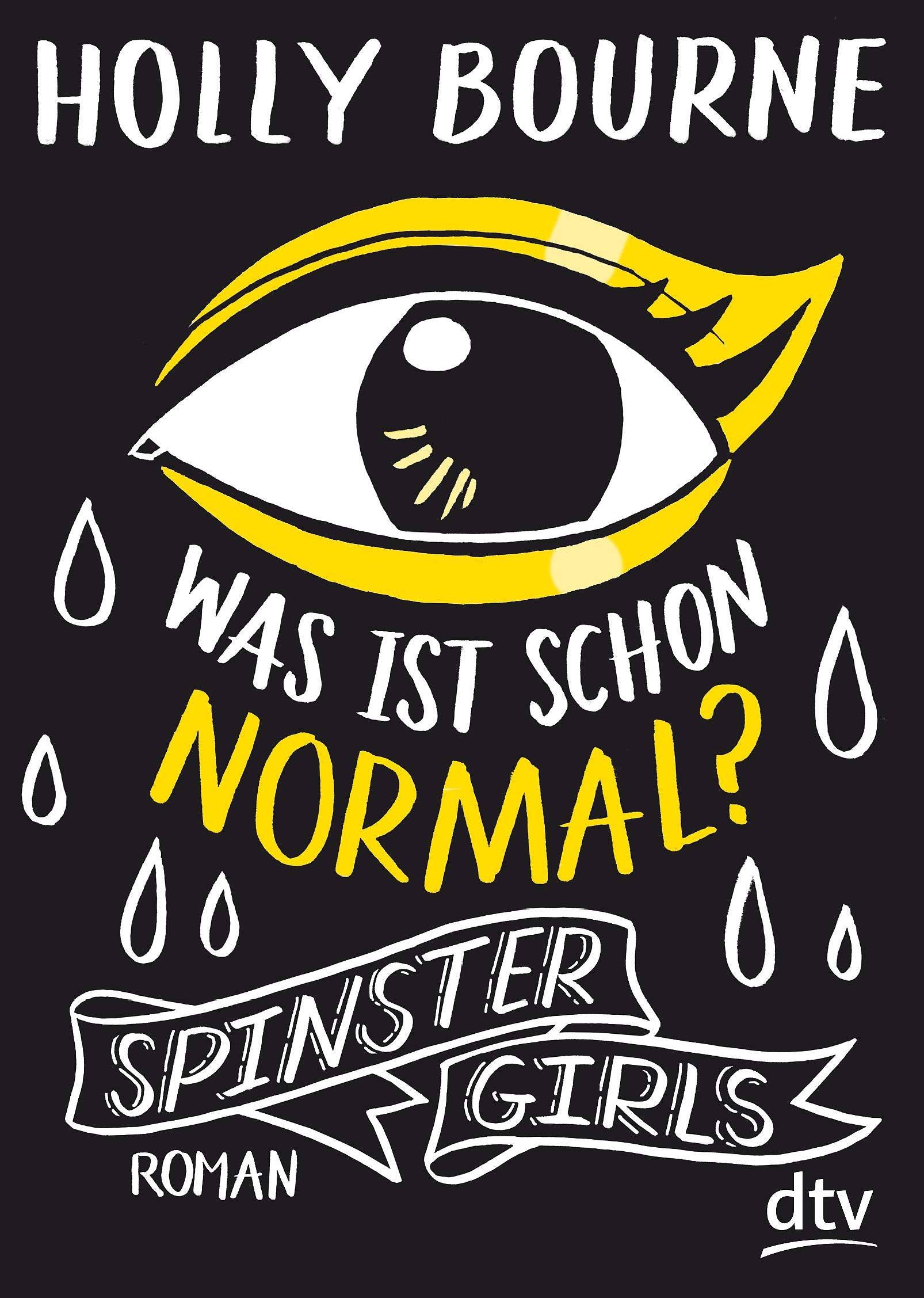 Spinster Girls 01 - Was ist schon normal? Fiction