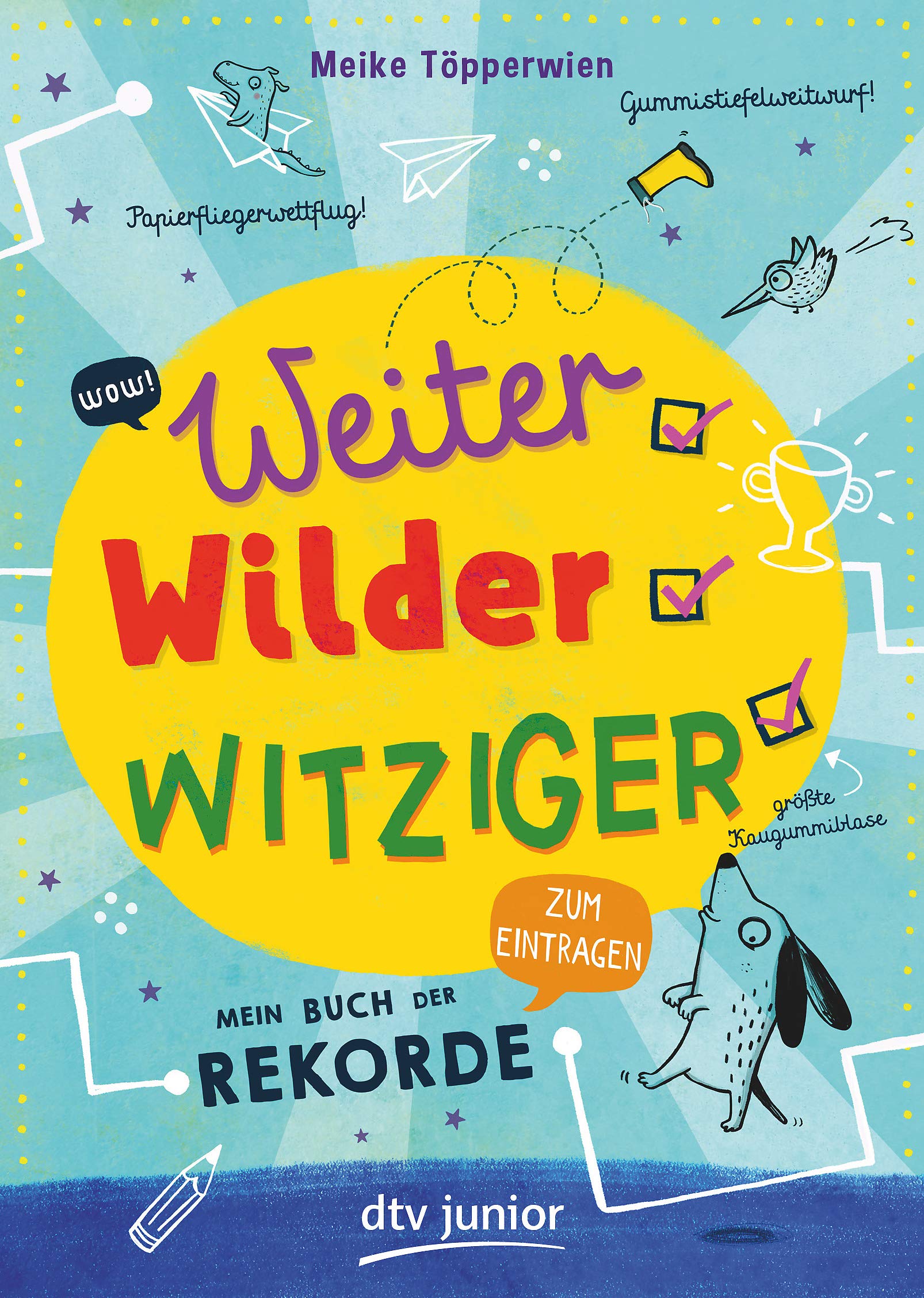 Weiter, wilder, witziger – Mein Buch der Rekorde: Zum Eintragen Lifestyle