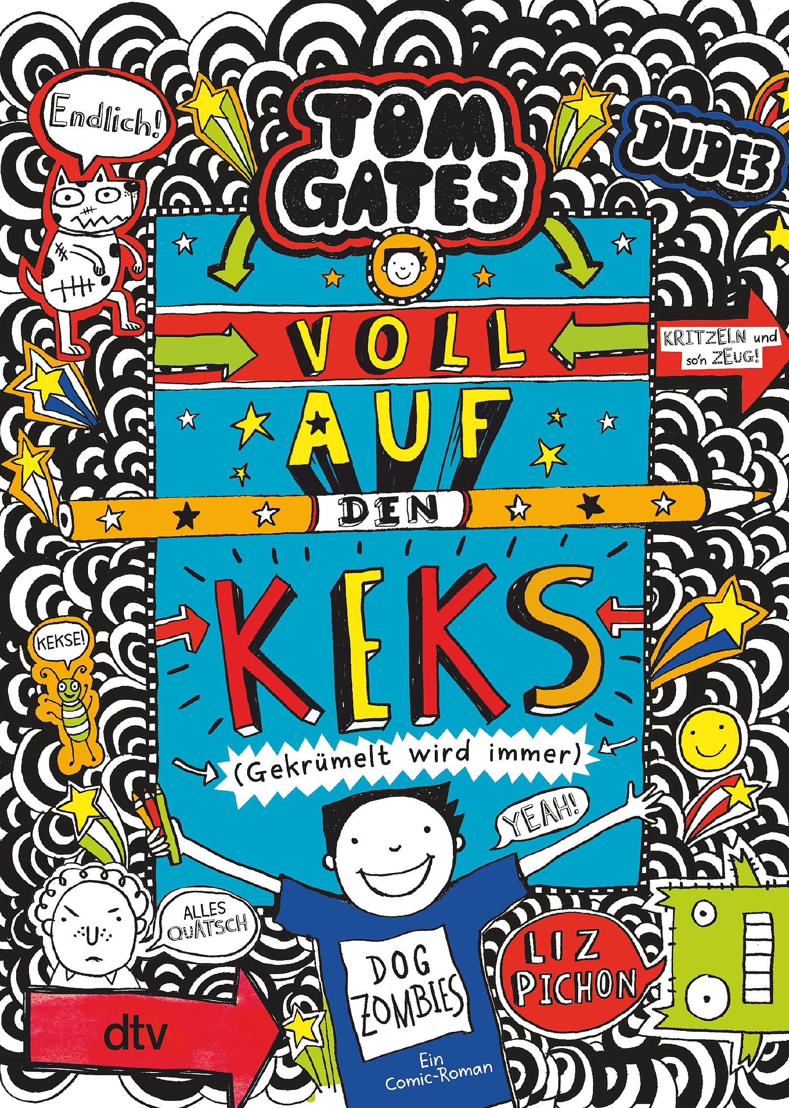 Tom Gates: Voll auf den Keks (Gekrümelt wird immer) Contemporary literature