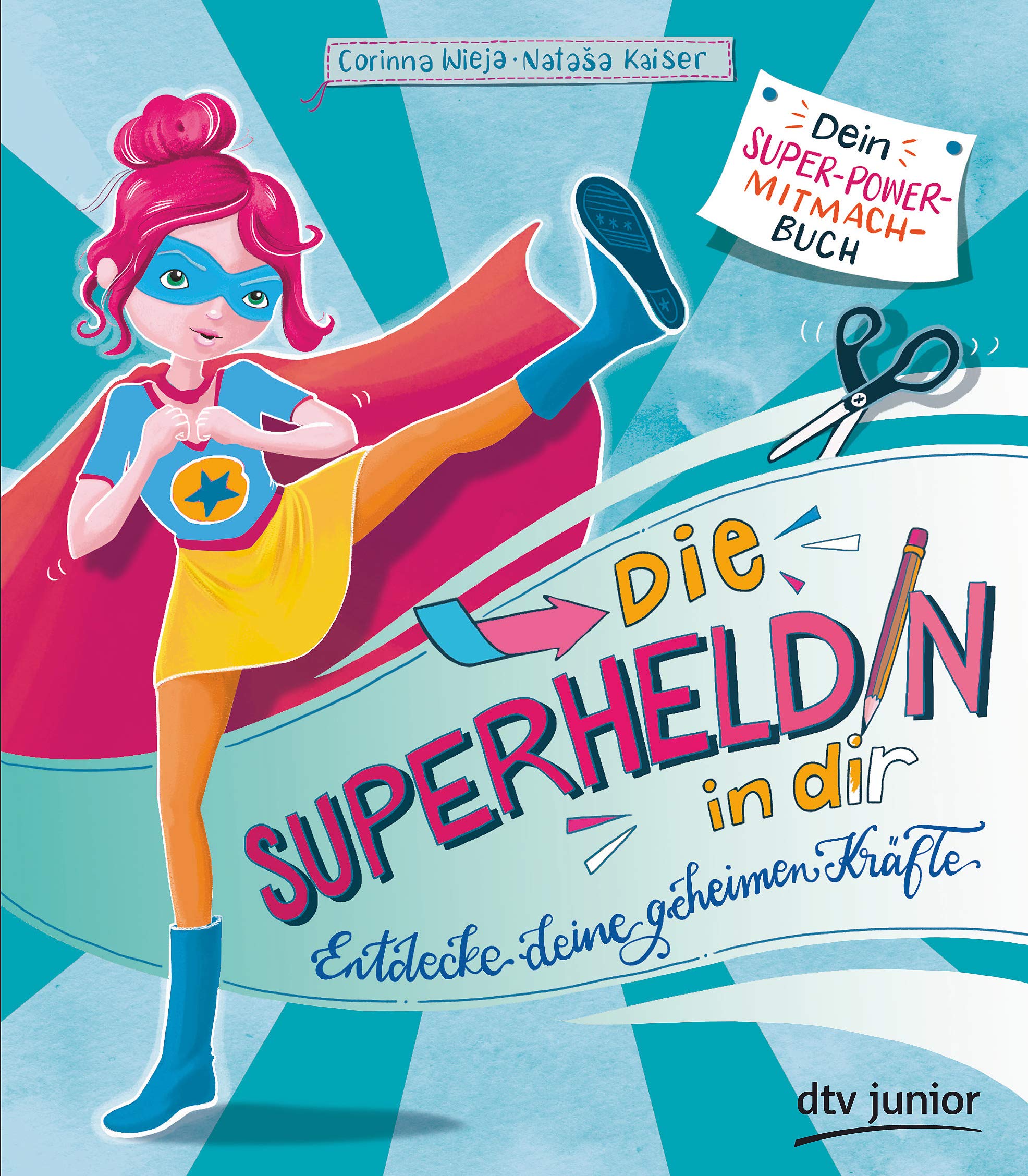 Die Superheldin in dir: Entdecke deine geheimen Kräfte Humour & Satire