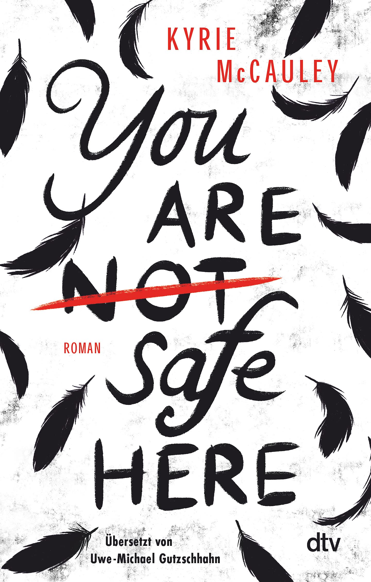 You are (not) safe here: Psychologischer Spannungsroman, intensiv und authentisch erzählt Social Sciences