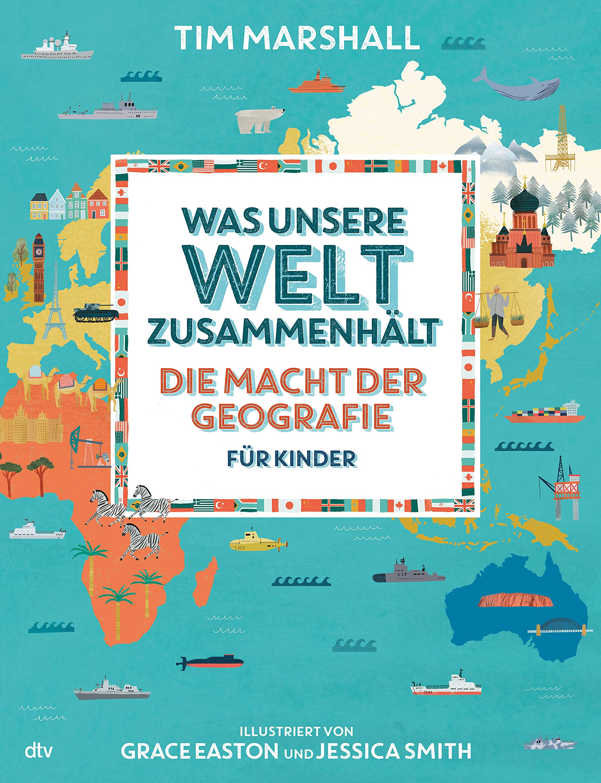 Was unsere Welt zusammenhält - Die Macht der Geografie für Kinder General education